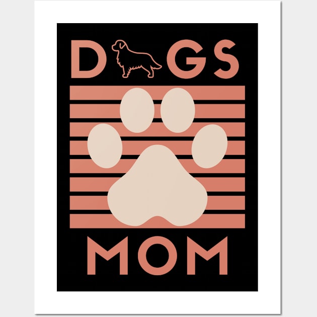 Dog MOM, Dog Mom Dad,for women and man Wall Art by Be Awesome one